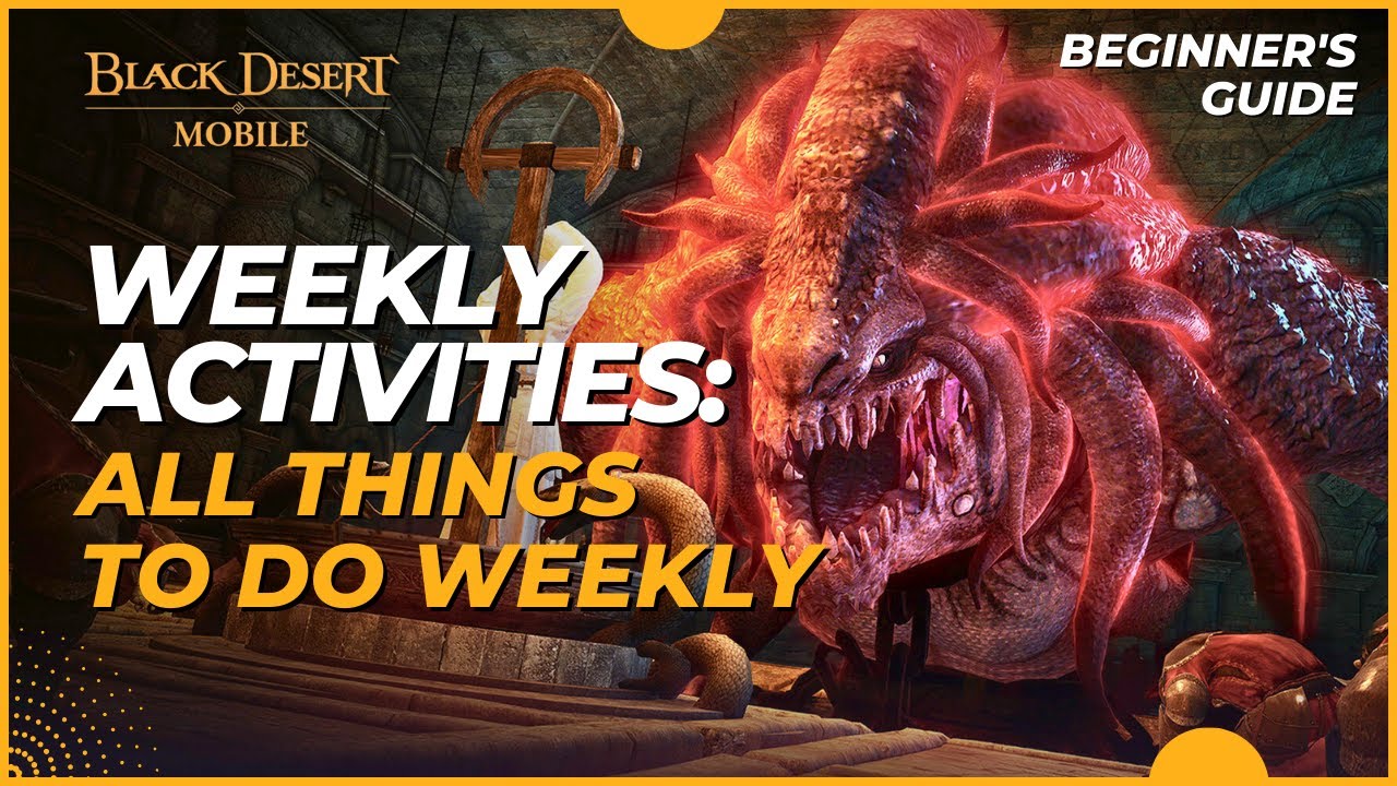Black Desert Mobile: Beginner's Guide - All Things To Do Weekly (2023)