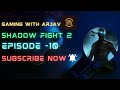 Shadow Fight 2 ll Ep - 10 ll #gaming #shortsvideo #youtubevideo #youtubechannel #viralvideo #viral