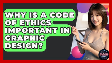 Why Is A Code Of Ethics Important In Graphic Design? - Graphic Design Nerd