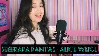 Seberapa pantas - Aliceweigl | cover
