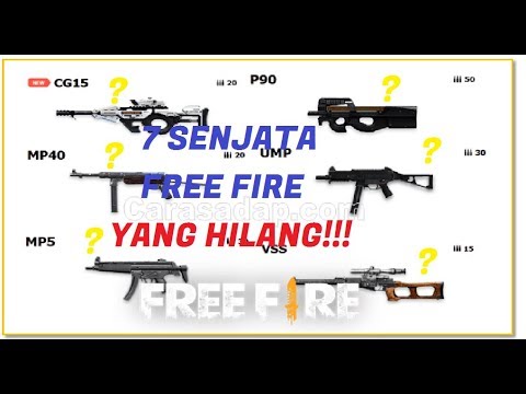 7 Senjata Free Fire Yang Hilang Youtube