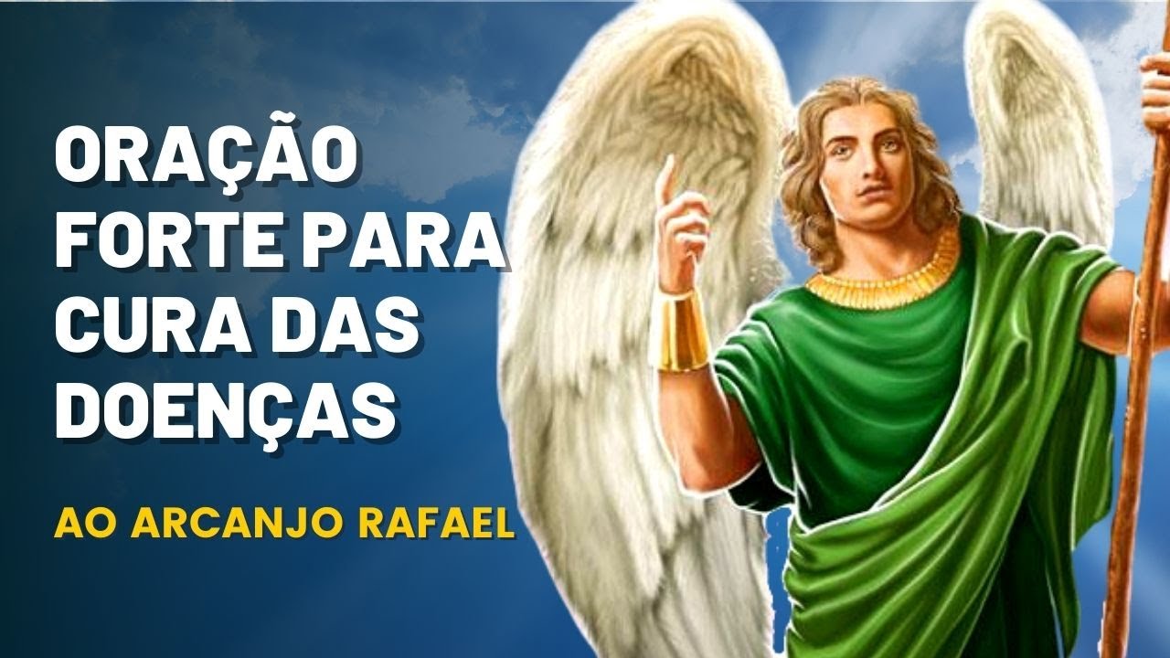 [ORAÇÃO DE CURA] Por São Rafael Arcanjo - YouTube