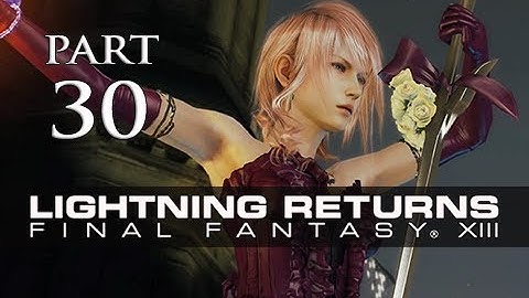 Lightning Returns Final Fantasy XIII Walkthrough Part 30 - Stealing the Show (Gameplay Let