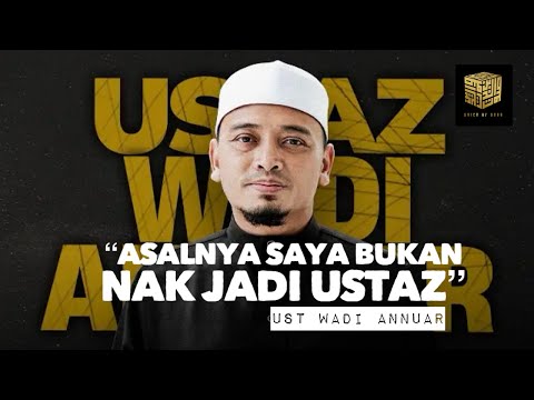 Asalnya saya tak plan nak jadi Ustaz.OURNEXTGUEST#1/3.Ustaz Wadi Annuar