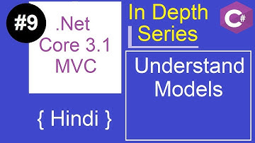 9. Models | .NET Core 3.1 MVC Tutorial | How to create | Where to keep | Hindi
