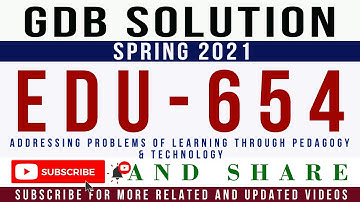 EDU654 GDB Solution Spring 2021 || EDU654 Idea GDB Solution
