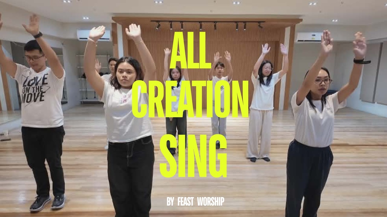 All Creation Sing - Feast Worship (Dance Practice, NOT MIRRORED)
