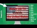 How watch us tv abroad  outside united states 2020