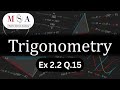 11th Trigonometry-01 || Ex 2.2 || Q.12 || Basics + Detailed solution.