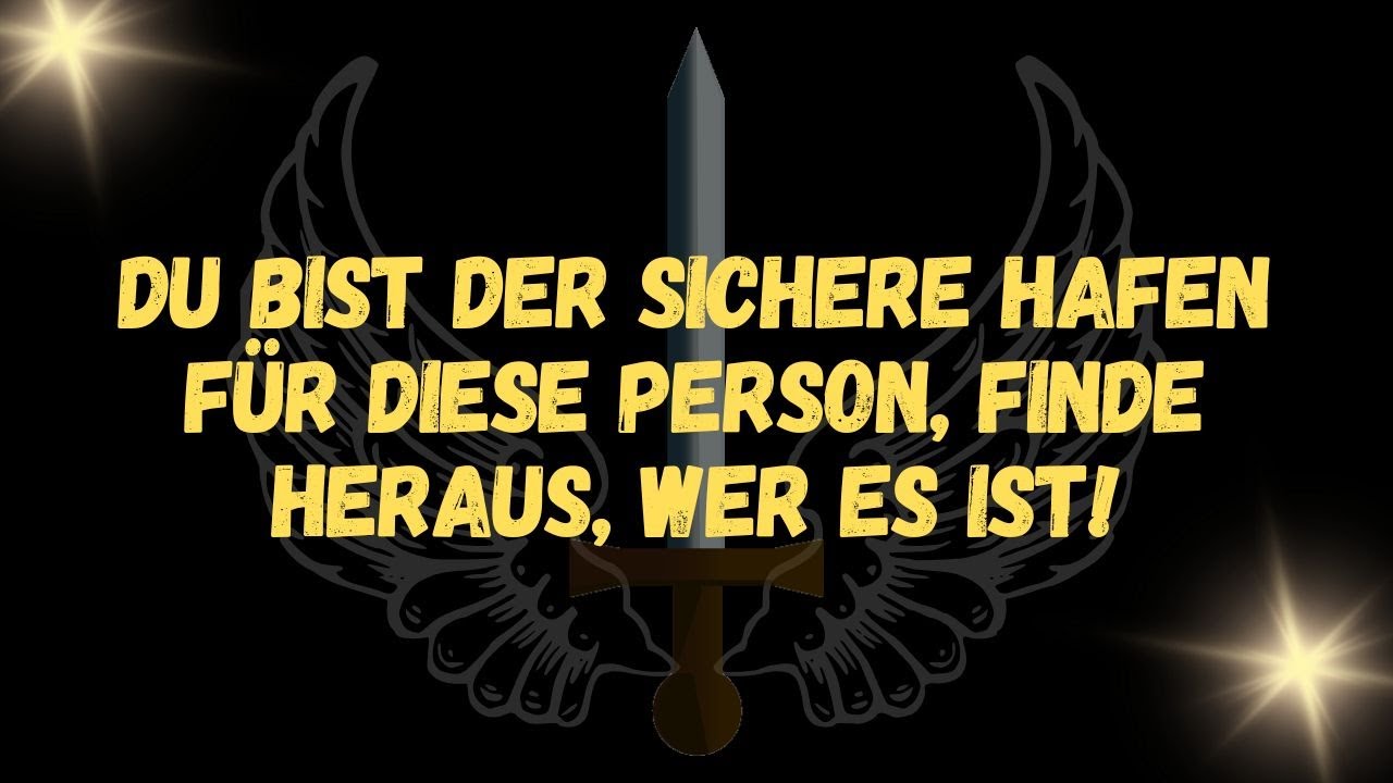 Du bist der sichere Hafen für diese Person, finde heraus, wer es ist!