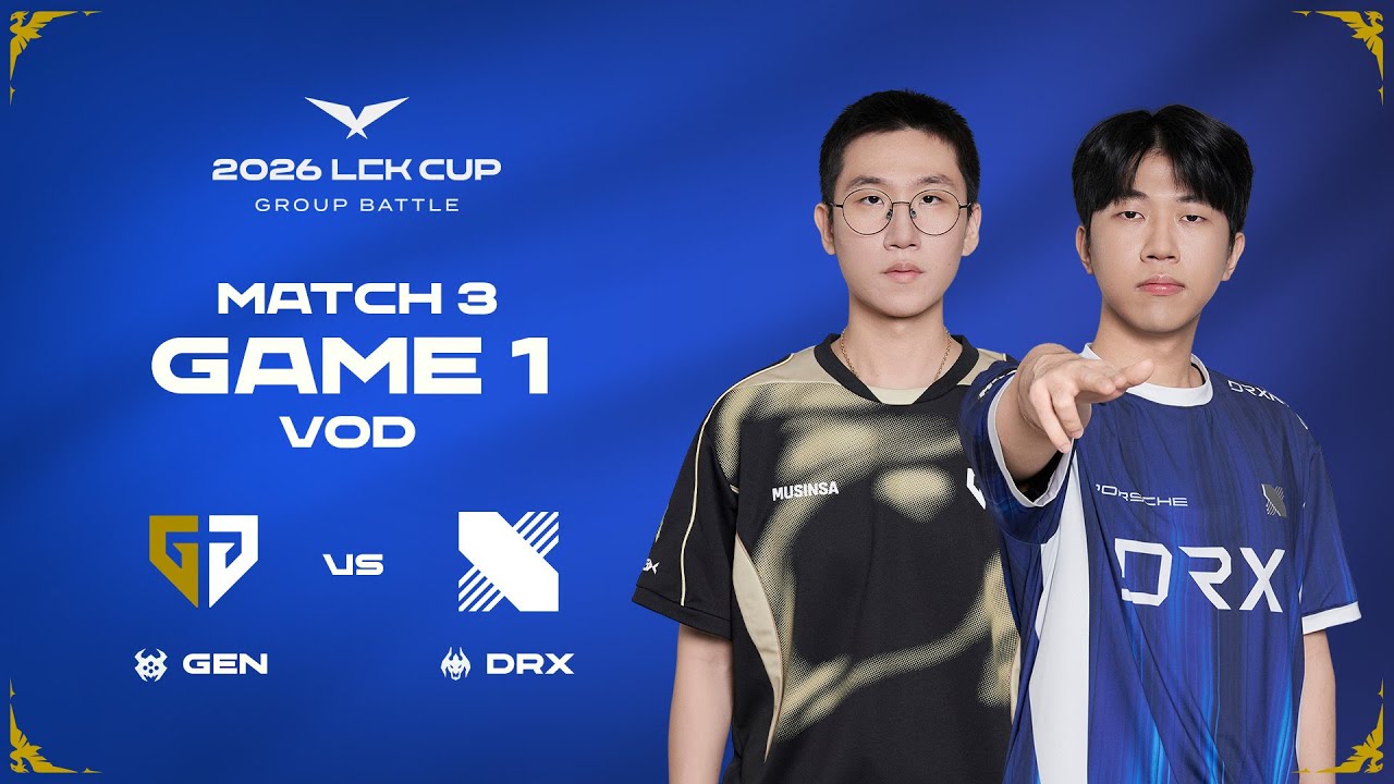 GEN vs DRX | Match 3 Game 1 | 2026 LCK CUP