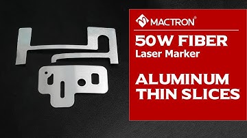 Mactron Laser | Aluminum Thin Slices Cutting with 50W Fiber Laser Marking Machine