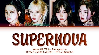 aespa (에스파) - Supernova Lyrics [Album Armageddon] (Color Coded Lyrics)