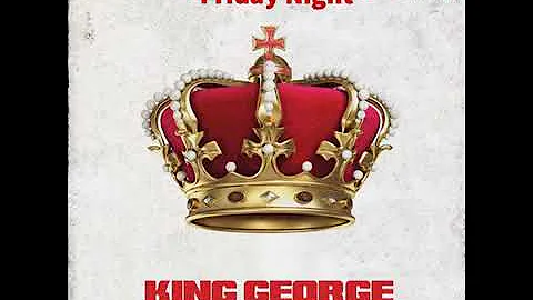 Friday Night - King George