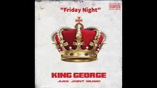 Friday Night - King George