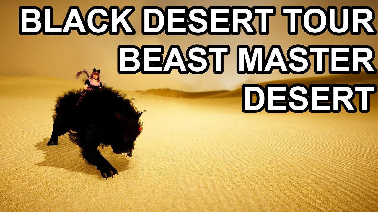 black desert online pet  Update  Black Desert Beast Master Exploring the Desert Blind Tour