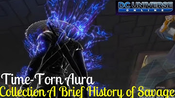 DCUO: How I can get Time-Torn Aura Collection "A Brief History of Savage"