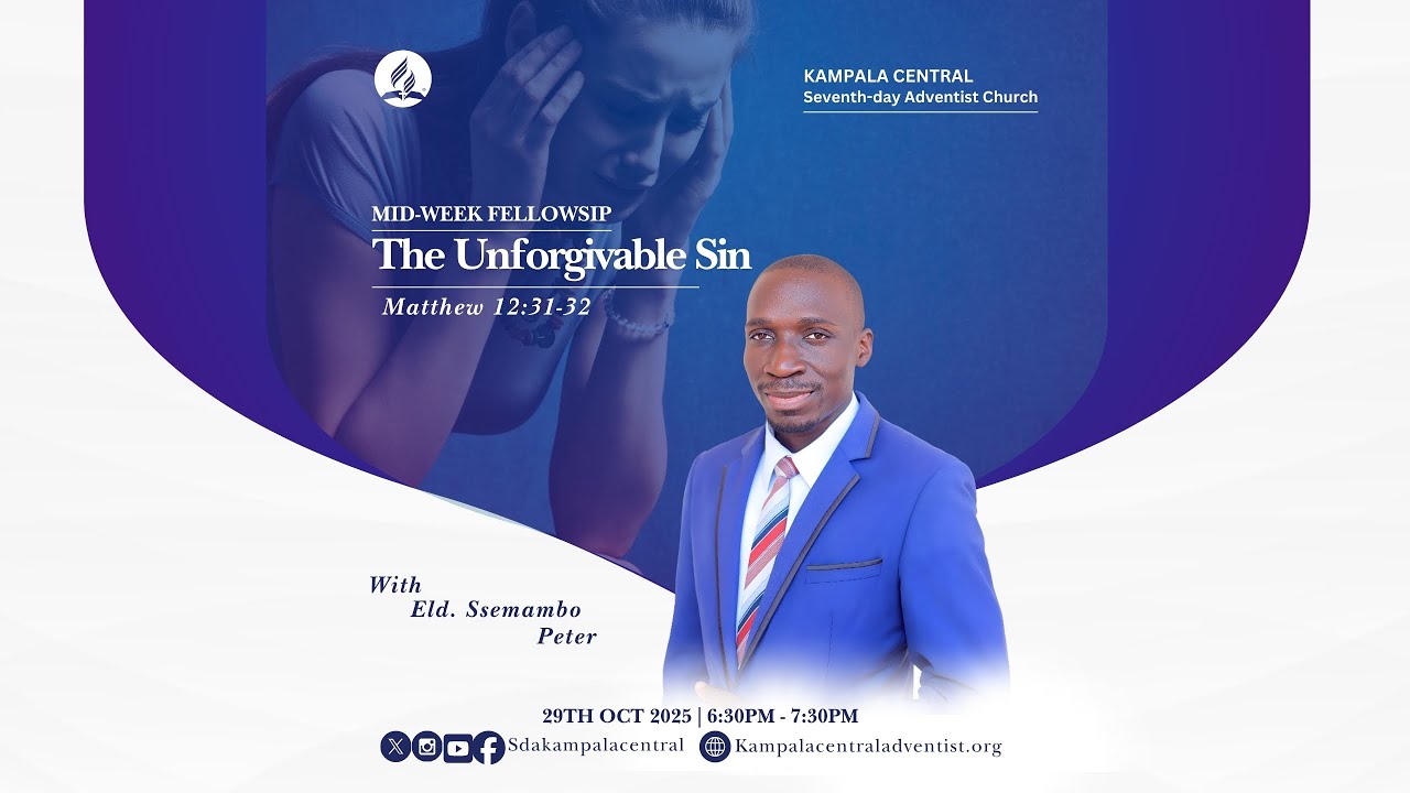 🔴Live: Mid-Week Fellowship | "The Unforgivable Sin" with Elder Ssemmambo Peter | 29th Oct 2025