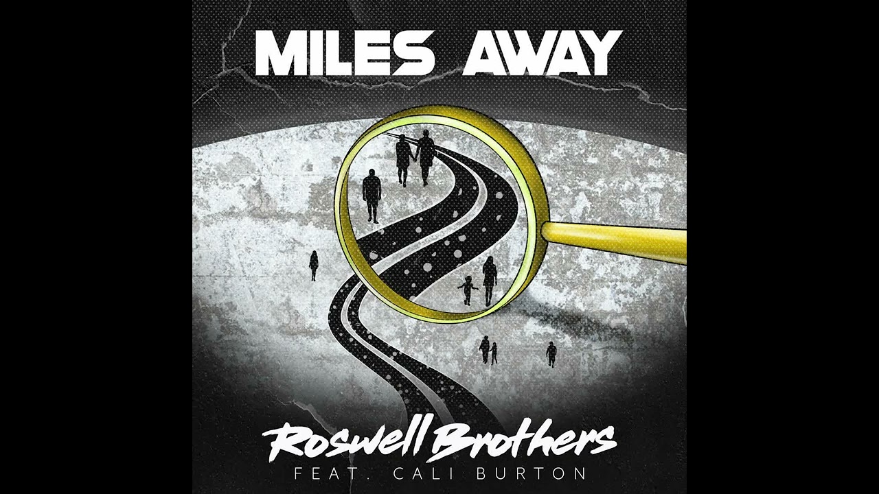 Roswell Brothers -  Miles Away feat. Cali Burton [JRecord]
