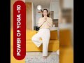 Power of Yoga- 10 / gorgeous woman / fitness /workout / exercise / great music / hd / energy / mind