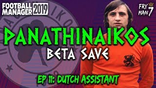 FM19 | Panathinaikos Beta Save | EP 11: Dutch Assistant | Football Manager screenshot 5