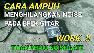 Download Lagu Cara Ampuh Menghilangkan Noise Pada Efek Gitar MP3