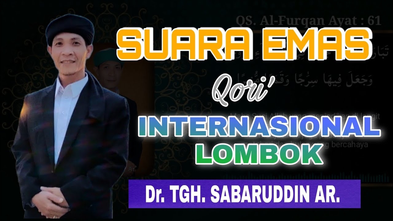 Suara Emas TGH. Sabaruddin Abdurrahman | Qori' Internasional Lombok