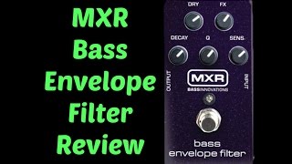 MXR Bass Envelope Filter Review + Boss Octave