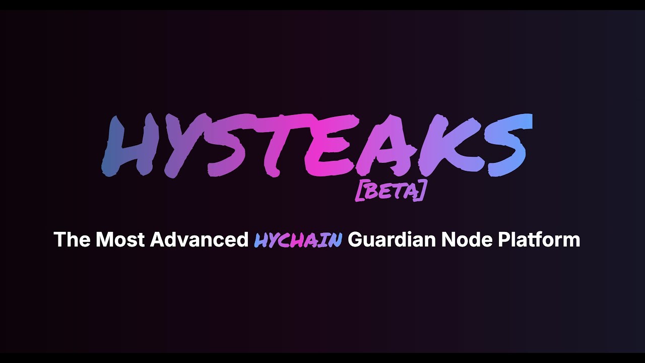 How to deploy a HYCHAIN Guardian Node | HYSTEAKS