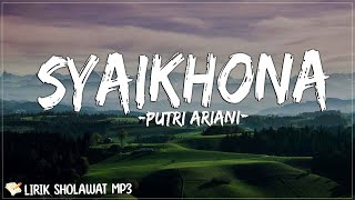 Putri Ariani - Syaikhona (Letra/Lyrics) | llaahu Robbi-Rham Murobbii Ruuhinaa (Yaa Robbanaa)