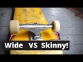 Wide Wheels VS Skinny Wheels