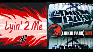 Mashup | Linkin Park, Richaadeb Ft. Cg5 - Lyin' 2 Me X Faint (Lyin' 2 Faint) | Ventrilo Quistian