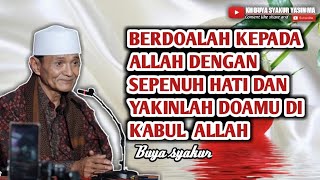 Janji Allah kepada orang yang Berdoa - Buya Syakur Yasin Ma