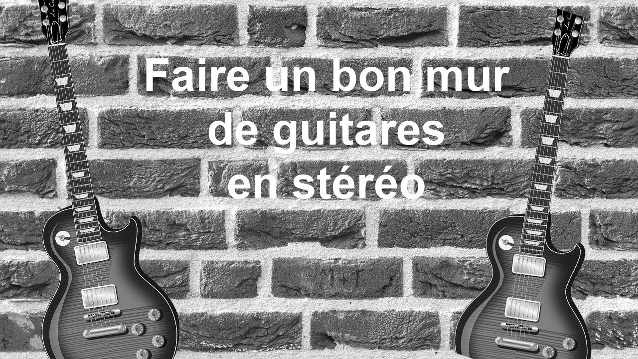 Faire un bon mur de guitares en stro