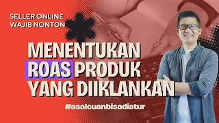 Cara Menentukan Dan Menghitung Roas Produk Untuk Iklan Gmv Max Shopee
