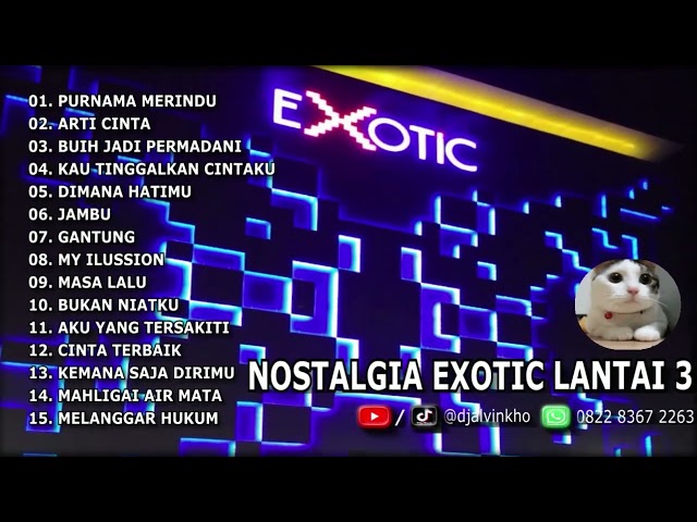 DJ ALVIN KHO™ · FUNKOT NOSTALGIA EXOTIC LANTAI 3 VOL.2 class=