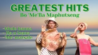 Best of Bomme ba Maphutseng| Khele banna| Ha u loana| Mme Matsale