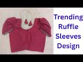 Trending sleeves design | Cutting & stitching | Ruffle sleeves #trendingsleevesdesign
