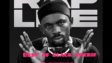 #BEST OF BLACK SHERIF & FRIENDS