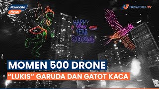 Detik-Detik 500 Drone Gambar Iconic Indonesia Merayakan Tahun Baru 2024