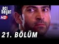 Acı Hayat 21.Bölüm Tek Part İzle (HD)