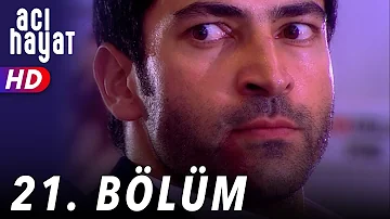 Acı Hayat 21.Bölüm Full HD