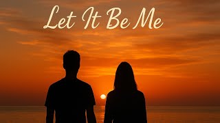Let It Be Me  Powerful Anthem Of Love Strength  Bluewave
