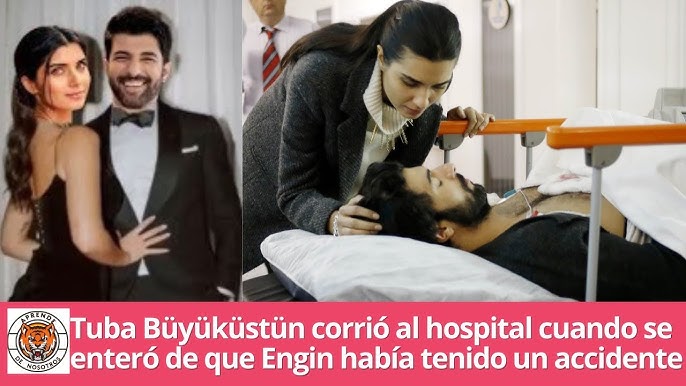 Tuba Büyüküstün rushed to the hospital when she found out that Engin had  been in an accident - YouTube