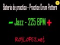 Bateria de practica / Practice Drum Pattern - Jazz - 225 BPM