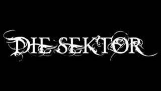 Die Sektor- When Porcelain Bleeds (In My Hands)