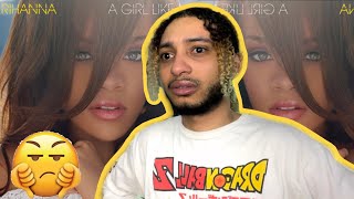 The Rihanna Series - Ep2 - A Girl Like Me (Reaction)