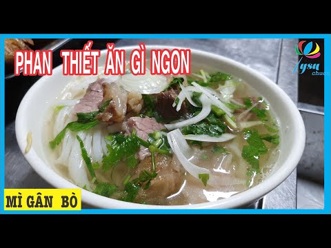 Quán Ăn Ngon Ở Phan Thiết |Món Ăn Phan Thiết | Mì Quảng |Mì Gân Bò