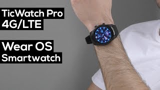 TicWatch Pro 4G/LTE First Look, Review &amp; Unboxing UK