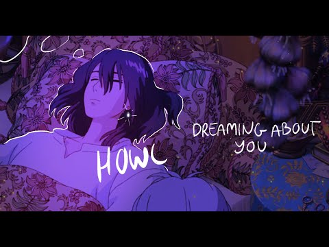 howl dreaming about you 🌧 (10 hour version because I'm insane )